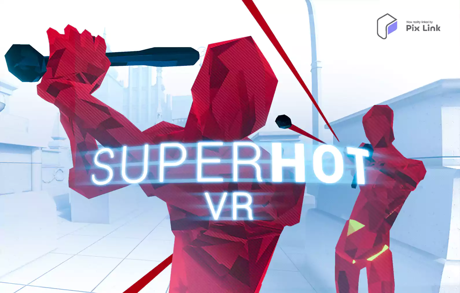 بازی Superhot واقعیت مجازی VR-پیکس لینک-pixlink